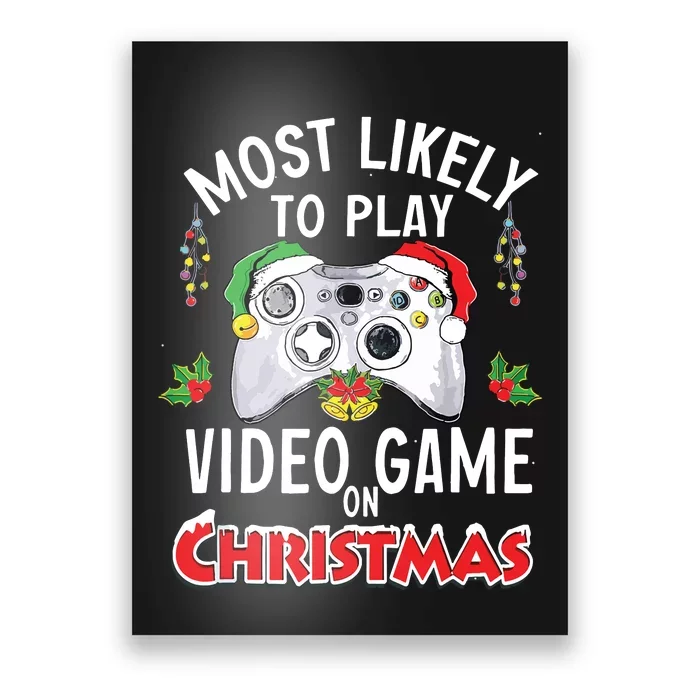 Most Likely To Play Video Games On Christmas Xmas Lights Poster