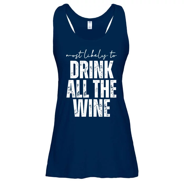 Most Likely To Drink All The Wine Funny Gift Ladies Essential Flowy Tank