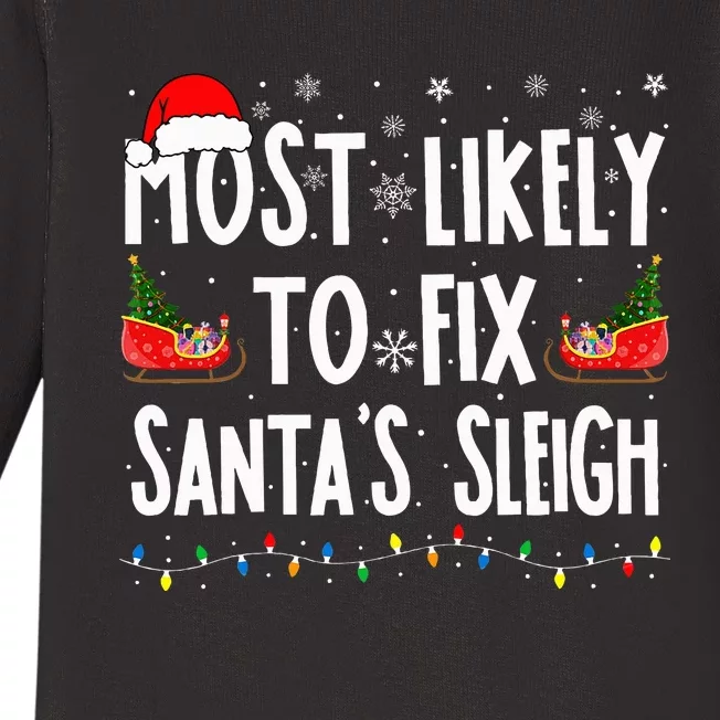 Most Likely to Fix Santa Sleigh Family Matching xmas Baby Long Sleeve Bodysuit