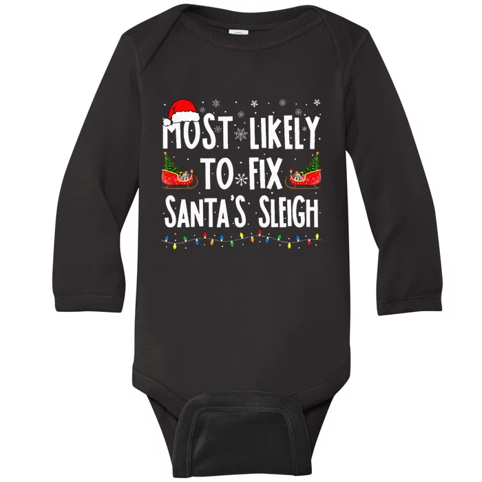 Most Likely to Fix Santa Sleigh Family Matching xmas Baby Long Sleeve Bodysuit