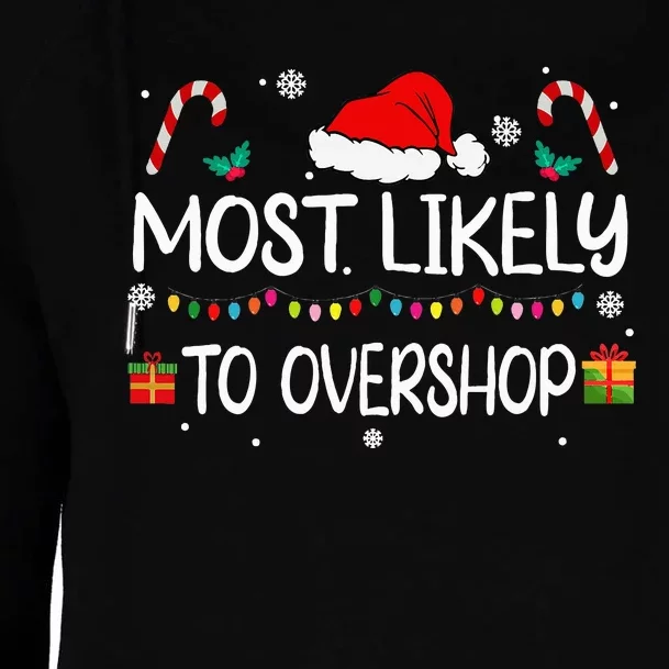 Most Likely To Overshop Shopping Squad Family Christmas Womens Funnel Neck Pullover Hood