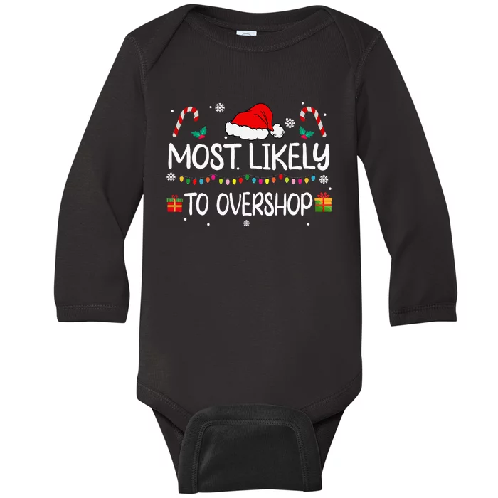 Most Likely To Overshop Shopping Squad Family Christmas Baby Long Sleeve Bodysuit