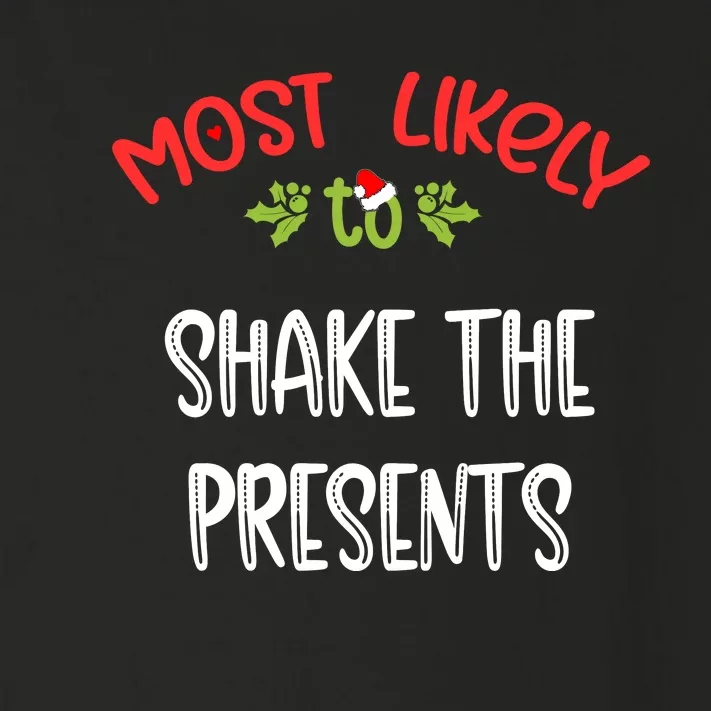 Most Likely To Christmas Shake The Presents Family Group Toddler Long Sleeve Shirt