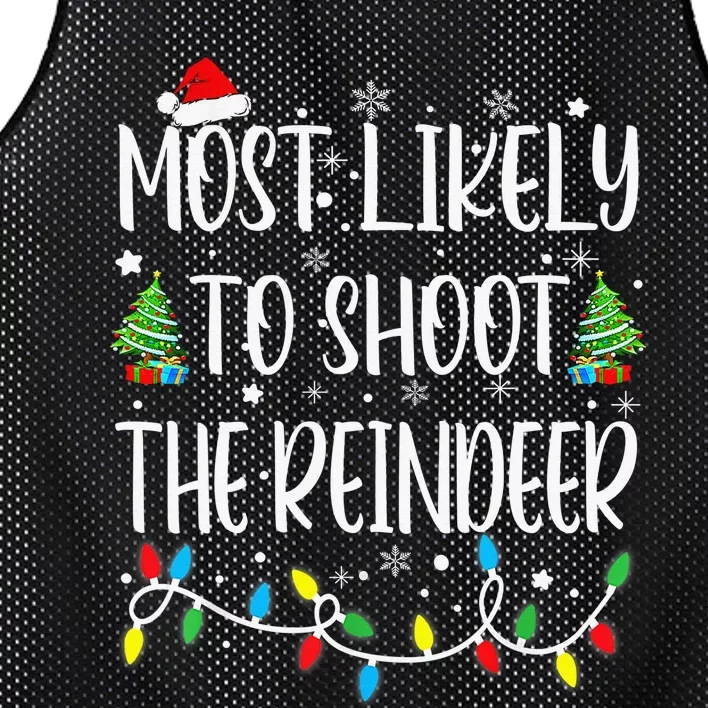 Most Likely To Shoot The Reindeer Holiday Christmas Hunter Mesh Reversible Basketball Jersey Tank