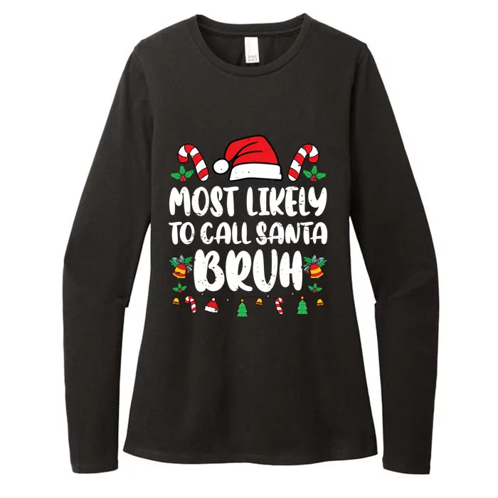 Most Likely To Call Santa Bruh Family Christmas Pajama Kids Womens CVC Long Sleeve Shirt