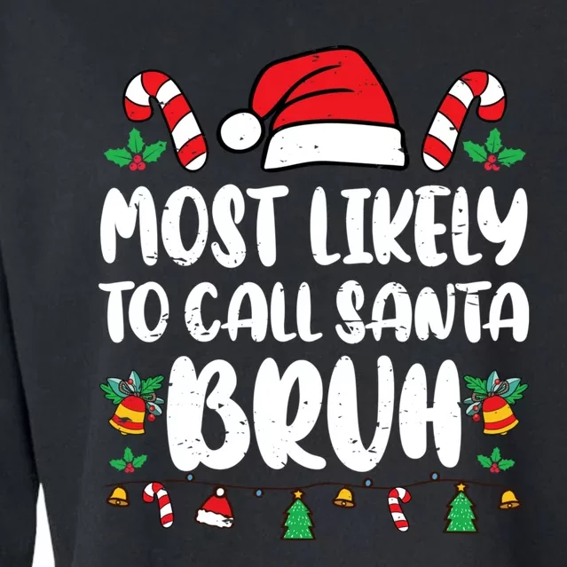 Most Likely To Call Santa Bruh Family Christmas Pajama Kids Cropped Pullover Crew