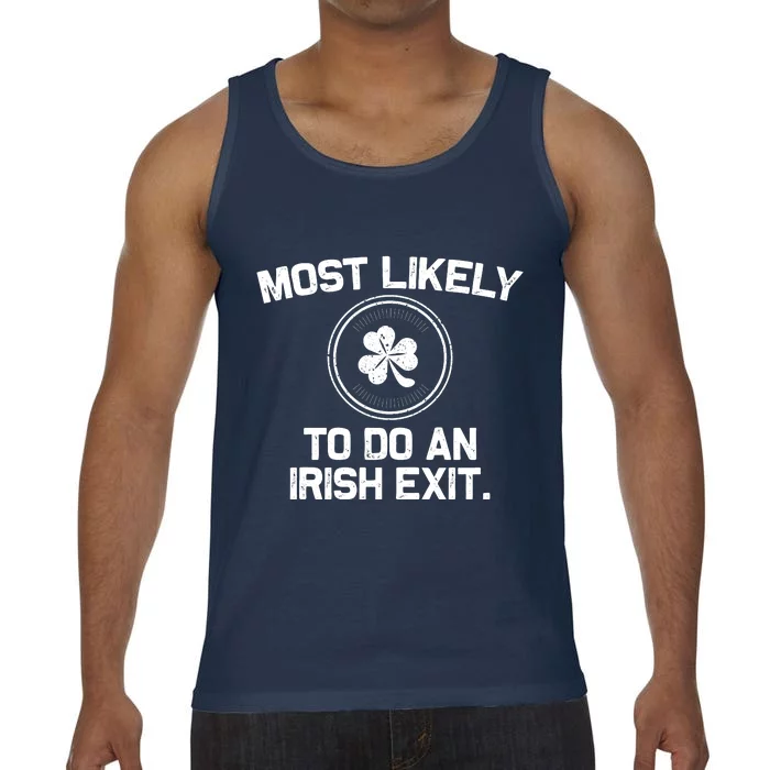 Most Likely To Do An Irish Exit Funny St Patricks Day Comfort Colors® Tank Top