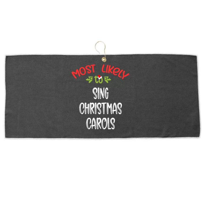 Most Likely To Christmas Sing Christmas Carols Family Group Large Microfiber Waffle Golf Towel