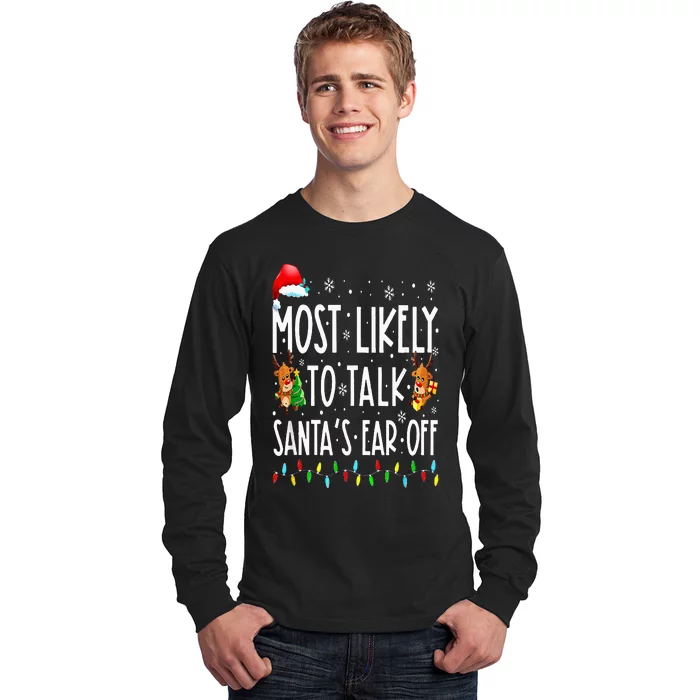 Most Likely To Talk Santa's Ear Off Family Christmas Pajamas Long Sleeve Shirt