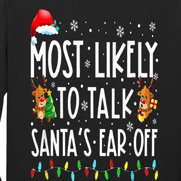 Most Likely To Talk Santa's Ear Off Family Christmas Pajamas Long Sleeve Shirt