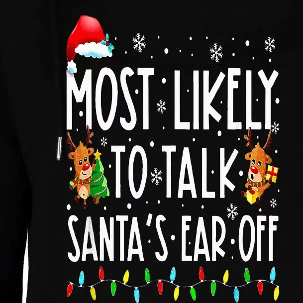 Most Likely To Talk Santa's Ear Off Family Christmas Pajamas Womens Funnel Neck Pullover Hood