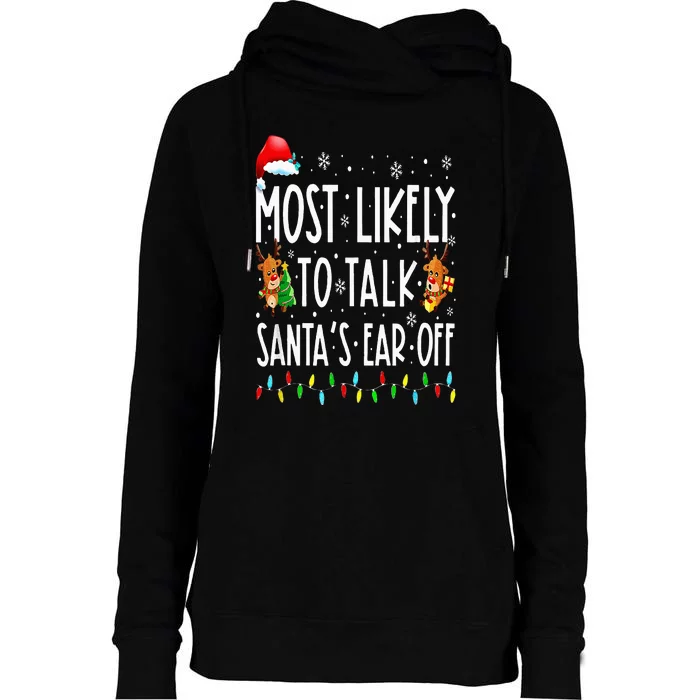 Most Likely To Talk Santa's Ear Off Family Christmas Pajamas Womens Funnel Neck Pullover Hood