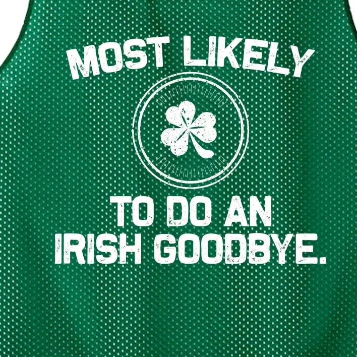 Most Likely To Do An Irish Goodbye Funny St Patricks Day Mesh Reversible Basketball Jersey Tank