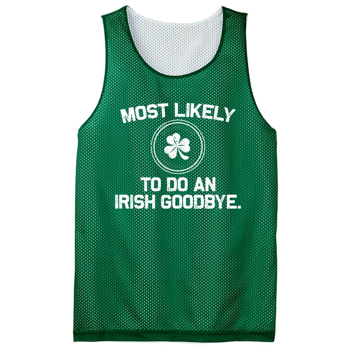 Most Likely To Do An Irish Goodbye Funny St Patricks Day Mesh Reversible Basketball Jersey Tank