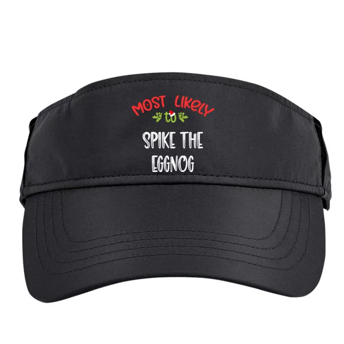 Most Likely To Christmas Spike The Eggnog Family Group Adult Drive Performance Visor