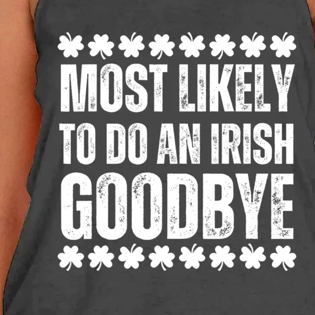 Most Likely To Do An Irish Goodbye Funny St Patricks Day Women's Knotted Racerback Tank