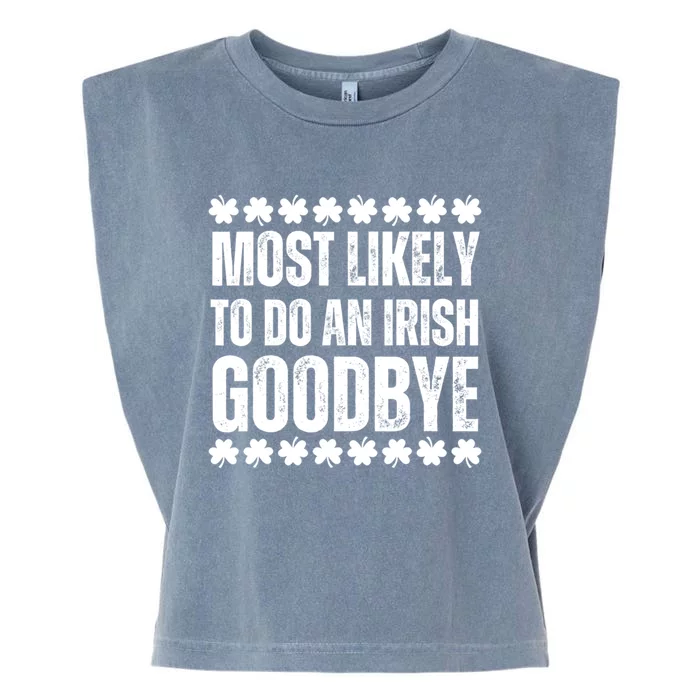 Most Likely To Do An Irish Goodbye Funny St Patricks Day Garment-Dyed Women's Muscle Tee