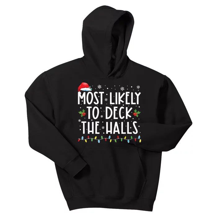 Most Likely To Deck The Halls Santa Hat Christmas Lights Kids Hoodie