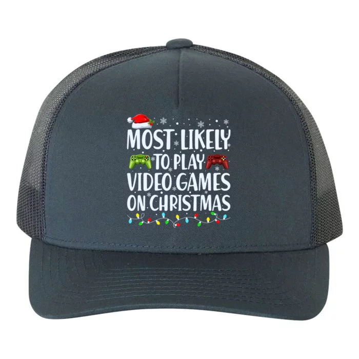 Most Likely To Play Video Games On Christmas Gift Yupoong Adult 5-Panel Trucker Hat