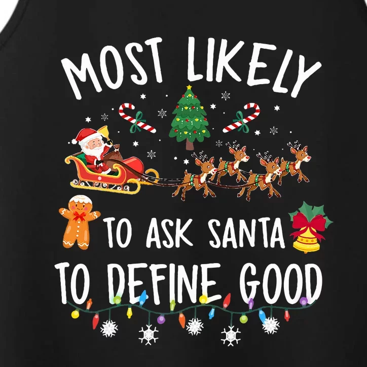 Most Likely To Ask Santa To Define Good Christmas Matching Performance Tank