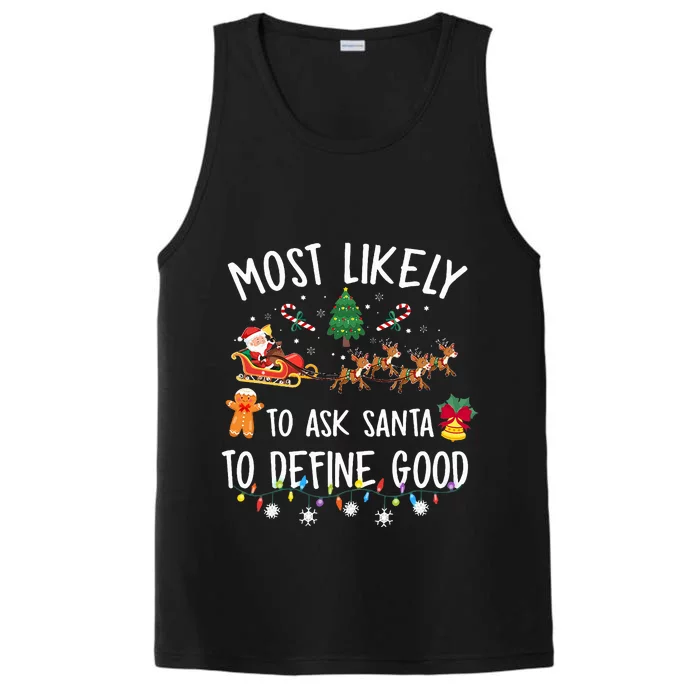 Most Likely To Ask Santa To Define Good Christmas Matching Performance Tank