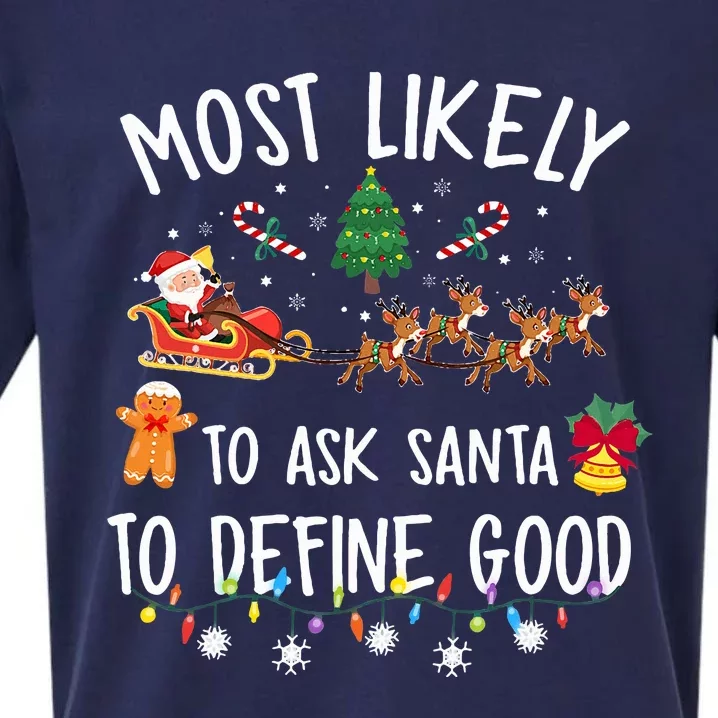 Most Likely To Ask Santa To Define Good Christmas Matching Sueded Cloud Jersey T-Shirt