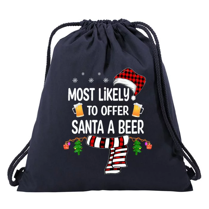 Most Likely To Offer Santa A Beer Funny Family Christmas Drawstring Bag