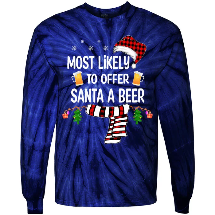 Most Likely To Offer Santa A Beer Funny Family Christmas Tie-Dye Long Sleeve Shirt