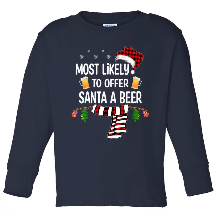 Most Likely To Offer Santa A Beer Funny Family Christmas Toddler Long Sleeve Shirt