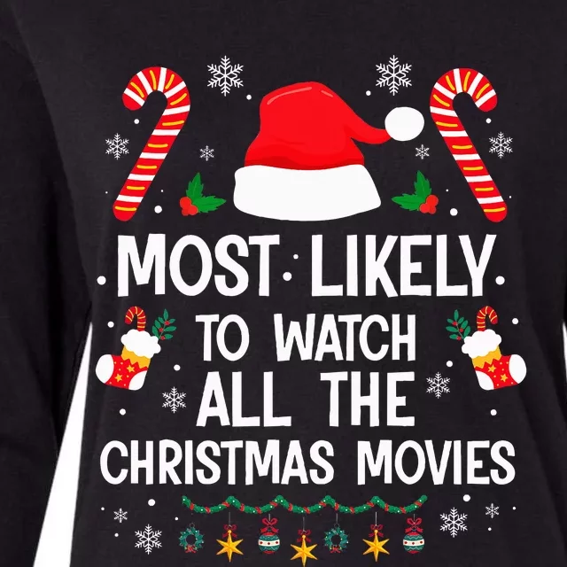 Most Likely To Watch All The Christmas Movies Christmas Womens Cotton Relaxed Long Sleeve T-Shirt