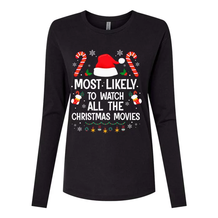 Most Likely To Watch All The Christmas Movies Christmas Womens Cotton Relaxed Long Sleeve T-Shirt