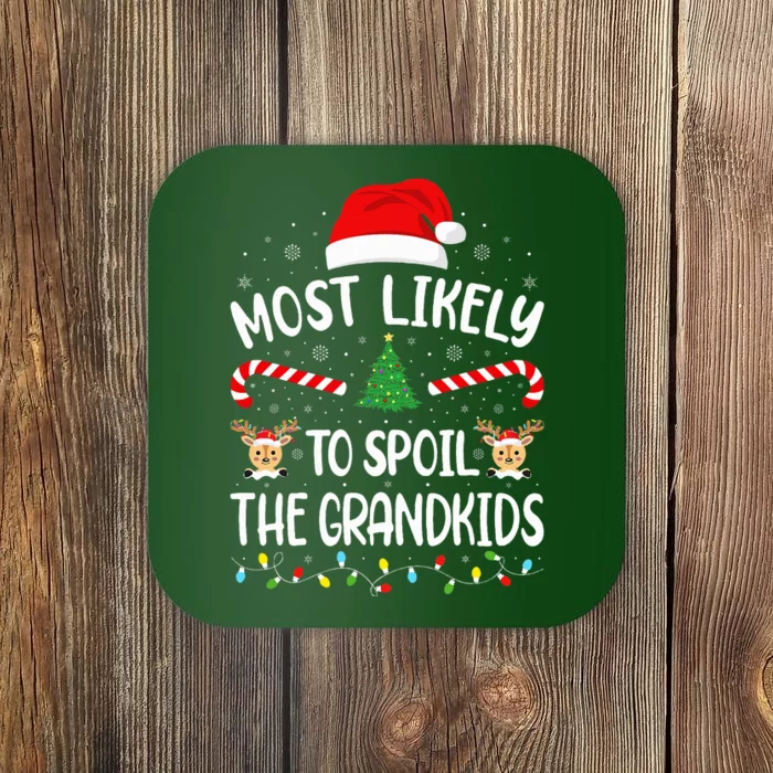 Most Likely To Spoil The Grand family Joke Christmas Coaster