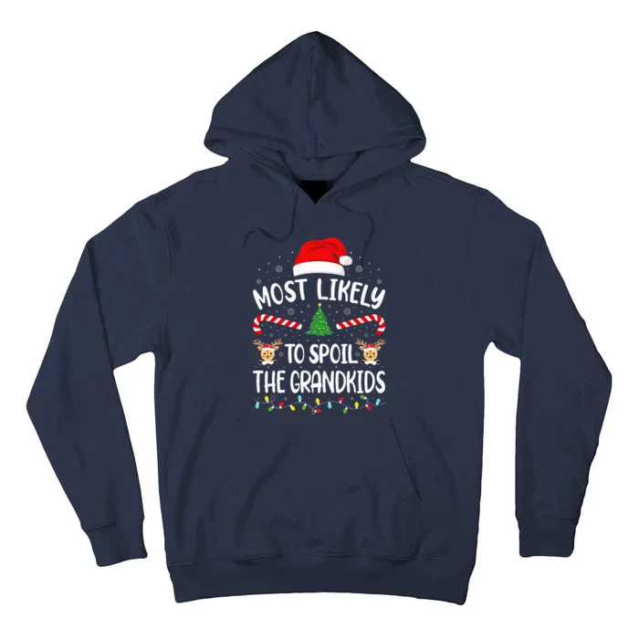 Most Likely To Spoil The Grand family Joke Christmas Tall Hoodie