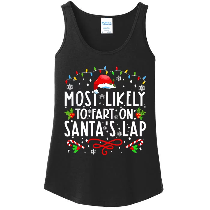 Most Likely To Fart On Santas Lap Family Matching Christmas Ladies Essential Tank