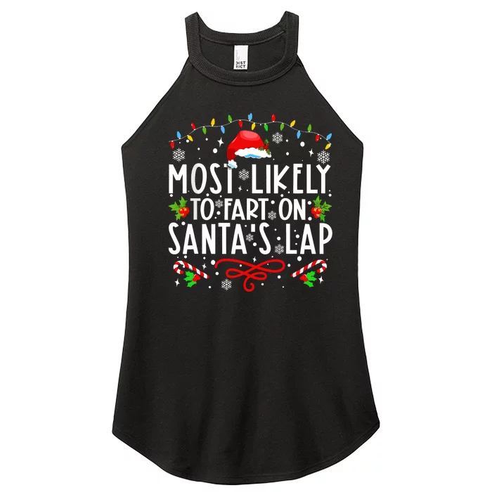 Most Likely To Fart On Santas Lap Family Matching Christmas Women’s Perfect Tri Rocker Tank