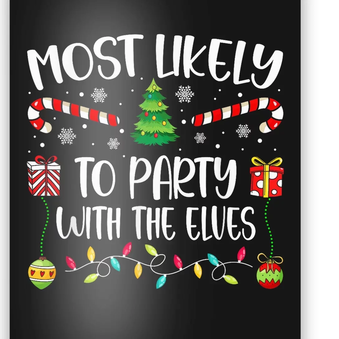 Most Likely To Party With The Elves Christmas Tree Xmas Poster