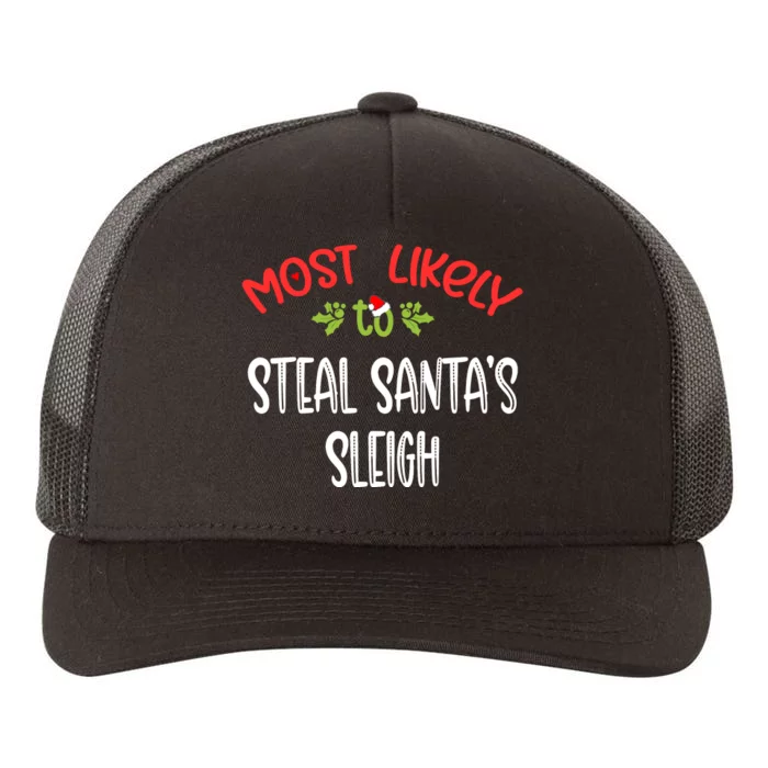 Most Likely To Christmas Steal Santa's Sleigh Family Group Yupoong Adult 5-Panel Trucker Hat