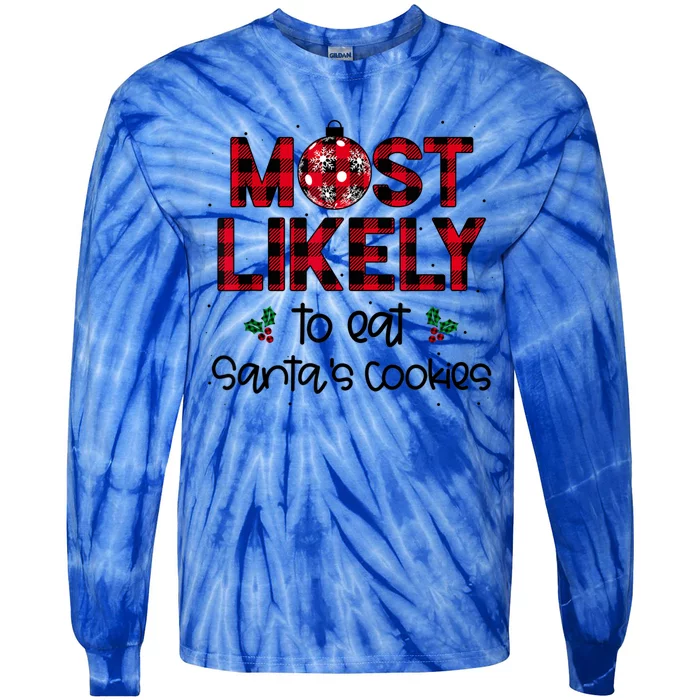 Most Likely To Eat SantaS Cookies Christmas Family Matching Tie-Dye Long Sleeve Shirt