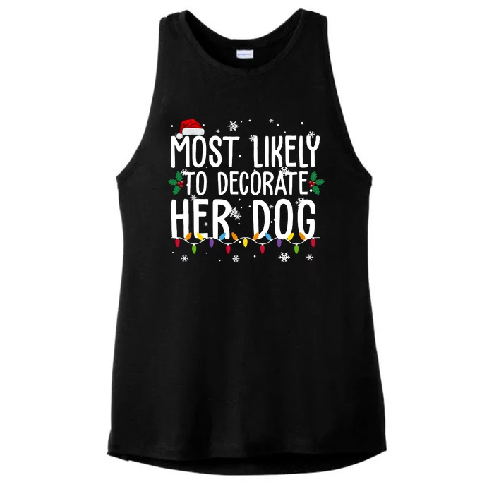 Most Likely To Decorate Her Dog Funny Christmas Ladies Tri-Blend Wicking Tank