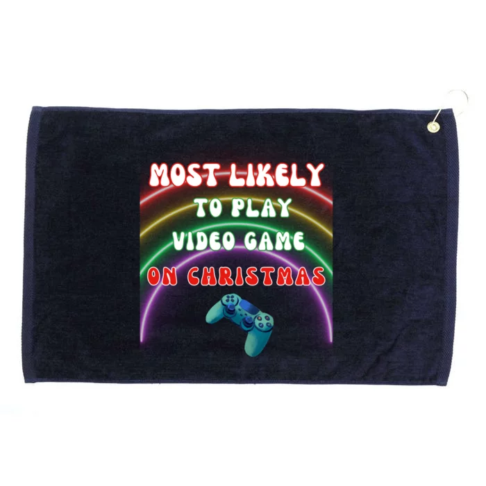 Most Likely To Play Video Games On Christmas Gift Grommeted Golf Towel