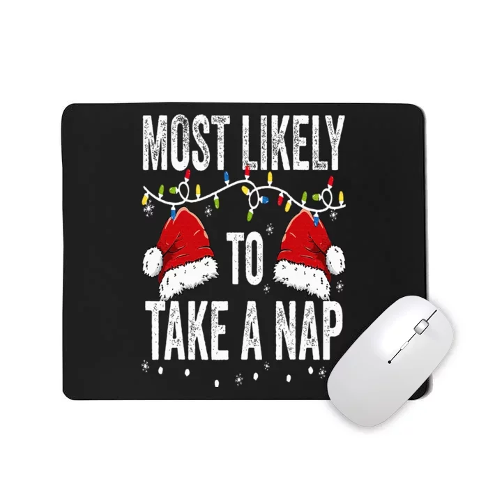 Most Likely To Take A Nap Matching Christmas For Family Mousepad