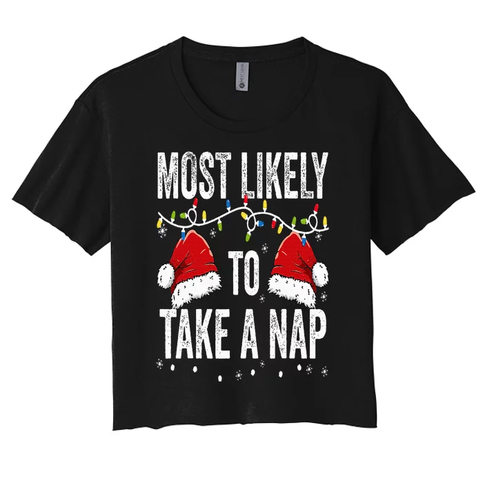 Most Likely To Take A Nap Matching Christmas For Family Women's Crop Top Tee