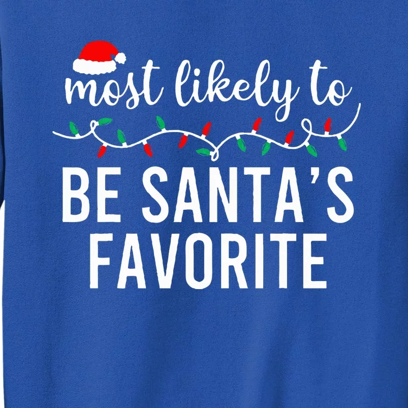 Most Likely To Christmas Matching Family Pajamas Funny Tall Sweatshirt