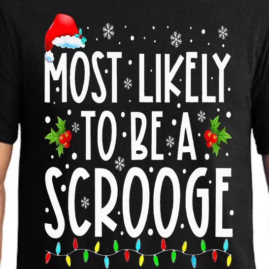 Most Likely To Be A Scrooge Funny Family Matching Christmas Pajama Set