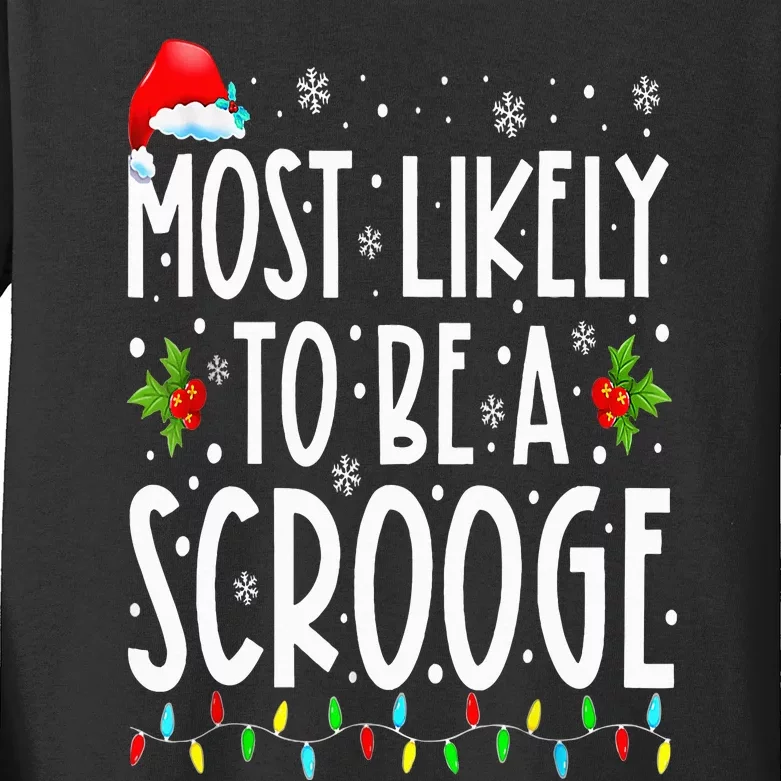 Most Likely To Be A Scrooge Funny Family Matching Christmas Kids Long Sleeve Shirt