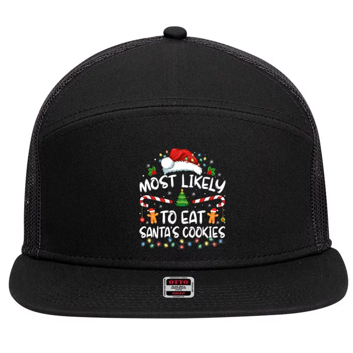 Most Likely To Eat SantaS Cookies Funny Christmas 7 Panel Mesh Trucker Snapback Hat