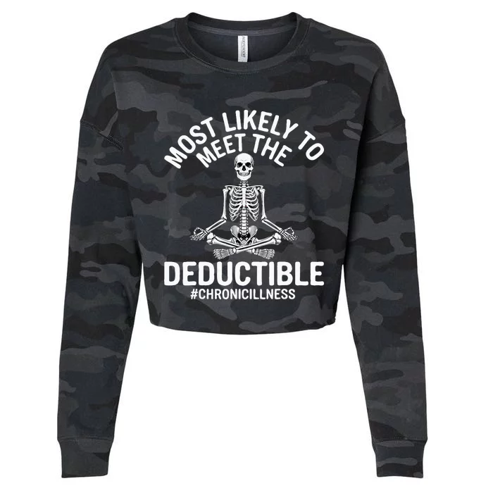 Most Likely To Meet The Deductible Chronic Illness Cropped Pullover Crew