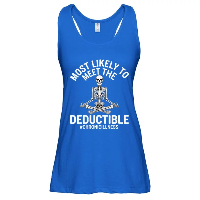 Most Likely To Meet The Deductible Chronic Illness Ladies Essential Flowy Tank