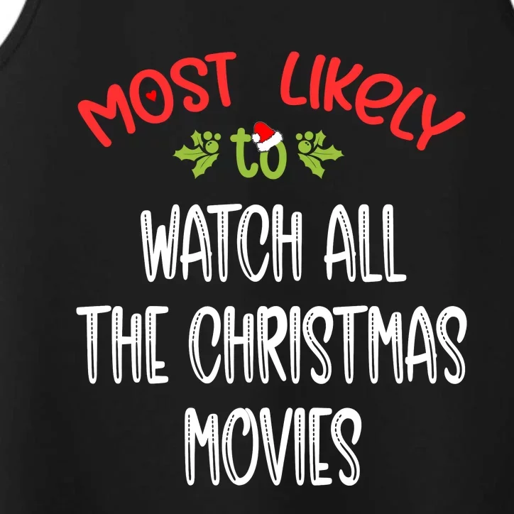 Most Likely To Christmas Watch All The Christmas Movies Family Group Performance Tank