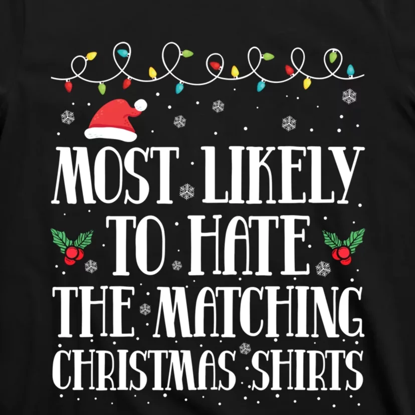 Most Likely To Hat The Matching Christmas Family Reunion T-Shirt